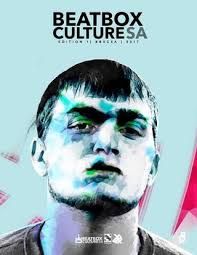 Bbxcsa Edition 1 2017 This Magazine Is Here To Support And Build The First Internationally Recognized South African Beatbox Community This South African Ba