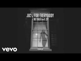 Juicy J For Everybody Lyrics Genius Lyrics