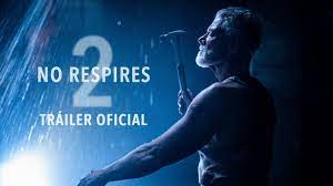 No Respires 2 Trailer Oficial Subtitulado Hd Youtube