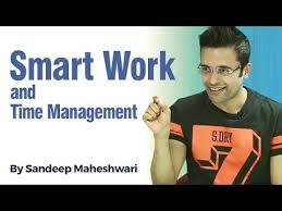 Smart Work Time Management By Sandeep Maheshwari In Hindi Time Management Quotes Time Management Life Goals Quotes