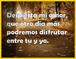 Imagenes Mensajes Y Frases De Buenos Dias Mi Amor Imagenes Totales Buenos Dias Amor Frases De Buenos Dias Mensajes Buenos Dias Amor