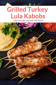 These Easy Lula Kabobs Made With Ground Turkey Onions Herbs And Spices Are Packed With Flavor Make Them On Th In 2020 Grilled Turkey Grilling Recipes Easy Grilling