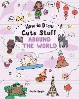 Maybe you would like to learn more about one of these? How To Draw Cute Stuff Around The World 5 Nguyen Angela Dussmann Das Kulturkaufhaus