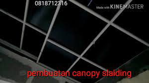 Maybe you would like to learn more about one of these? Pembuatan Canopy Kanopi Model Sliding Geser Buka Tutup Youtube