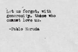Tonight I Can Write The Saddest Lines I Loved Her And Sometimes She Loved Me Too Pablo Neruda Words Quotes Words Pretty Words