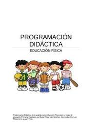 Programacion Didactica Educacion Fisica Programacion Didactica De La A En 2020 Programa De Educacion Fisica Profesor Educacion Fisica Planificacion De Educacion Fisica