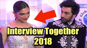 Deepika Padukone And Ranbir Kapoor Interview Together 2018 Exclusive Video Youtube deepika padukone and ranbir kapoor interview together 2018 exclusive video