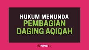 We did not find results for: Aqiqah Anak Hukum Menunda Pembagian Daging Aqiqah Poster Dakwah Yufid Tv Youtube