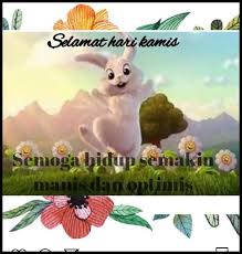 Setiap menjelang tidur, kita selalu diberikan kesempatan untuk mengevaluasi diri, dan dibangunkan di pagi hari untuk memperbaiki diri. 30 Kata Ucapan Selamat Hari Kamis Yang Manis Dan Romantis Yosefpedia Com