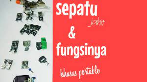 Sepatu mesin jahit hitam butterfly singer klasik classic jadulrp2.799: Macam Macam Sepatu Dan Fungsinya Khusus Mesin Portable Youtube