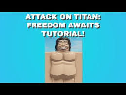 Игры на пк » экшены » attack on titan / a.o.t. Attack On Titan Freedom Awaits Full Tutorial Roblox Attack On Titan Freedom Awaits Youtube
