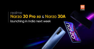 Realme narzo 30 india launch live updates: Realme Narzo 30 Pro 5g Narzo 30a Launch Date In India Announced