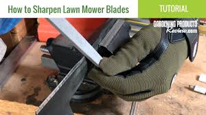 This includes work gloves as well as eye and ear protection. How To Sharpen Lawn Mower Blades So Your Lawn Looks Great Every Time You Mow