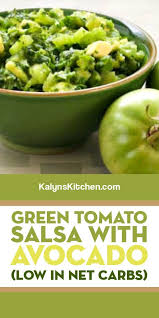 Green Tomato Salsa With Avocado Kalyn S Kitchen Recipe In 2020 Green Tomato Salsa Recipes Green Tomato Salsa Green Tomatoes