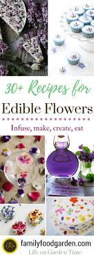 Edible Flowers Recipes Medicinal Flowers Family Food Garden Flower Food Edible Flowers Recipes Edible Flowers