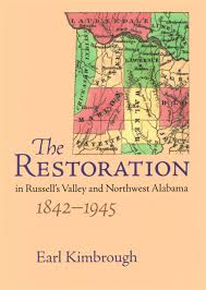 The Restoration in Russell's Valley and NW Alabama 1842-1945