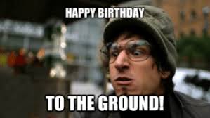 Reasons why i love you. Happy Birthday To The Ground Happy Earth Day Birthday Meme On Me Me