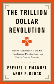 Supported residential services (private proprietors) act 2010 (jointly. The Trillion Dollar Revolution How The Affordable Care Act Transformed Politics Law And Health Care In America Emanuel Ezekiel J Gluck Abbe R 9781541797796 Amazon Com Books