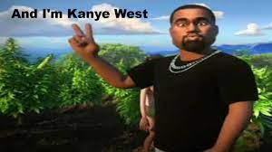 Earth And I M Kanye West Meme Youtube