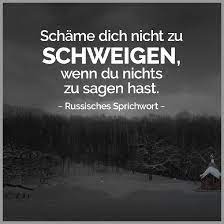 Schaeme Dich Nicht Zu Schweigen Wenn Du Nichts Zu Sagen Hast Bullet Journal Quotes Journal Quotes Life Quotes