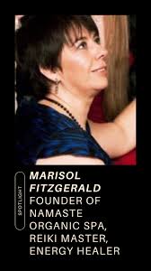 Ridgewood business owner Marisol Fitzgerald founded Namaste Organic Spa in  2009 with the intention of bringing healing services to spa culture. ,  Marisol grew up exposed to indigenous healing ...