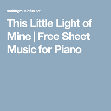 This Little Light Of Mine Free Sheet Music For Piano Bible Songs For Kids Preschool Songs Piano Sheet Music