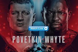 Tiktok boxing showdown in social gloves: Povetkin Vs Whyte Live Streaming Reddit Free Online Zifm Stereo