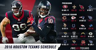 2016 Houston Texans Schedule Houston Texans Schedule Houston Texans Texans
