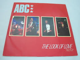 Top 40 singles between 1981 and 1990. Abc The Look Of Love Parts One Two Three Four 12 Inch Single Top Hat Records