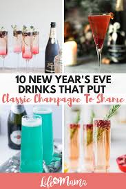 10 New Year S Eve Drinks That Put Classic Champagne To Shame New Years Eve Drinks New Year S Eve Cocktails New Year S Drinks