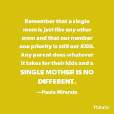 Single Mom Quotes We Love Too Much Not To Share Single Parent Quotes Ideas Of Single Parent Quotes Single Single Parent Quotes Mom Quotes Parenting Quotes