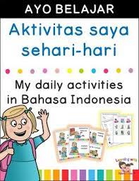 Teach Your Young Students Or Older One For Lote Class About Daily Activities In Bahasa Indonesia Daily Routine Activities Daily Routine Indonesian Language