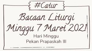 Jadwal petugas lengkap gbm bulan maret 2017. Bacaan Liturgi 7 Maret 2021 Youtube