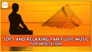 The Best Relaxing Pan Flute Music Pan Flute Music For Meditation Bhakti Meditation Music Flute Music Morning Music