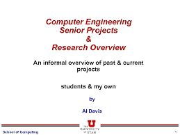Click on any of the computer engineering topics of your choice. Computer Engineering Senior Projects Research Overview An