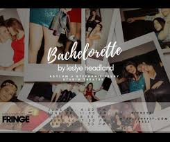 Und ich sag dir ganz ehrlich: Bachelorette By Leslye Headland