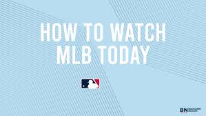 Major League Baseball Games on TV & Streaming Live Today, Monday, May 25