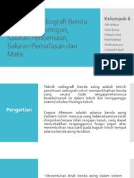 Bab.la is not responsible for their content. Teknik Pemeriksaan Benda Asing