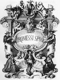 I promessi sposi, or the betrothed, is an adaptation of what i'm told may be the most important novel ever written in italian. I Promessi Sposi Di Manzoni Letteratura Time