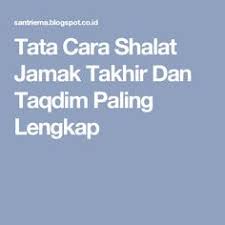 Aku sengaja sholat fardu maghrib 3 rakaat yang dijama' dengan isyak, dengan jama' taqdim, fardu karena allah ta'aala. Sri Lestari Sri383235 Profile Pinterest