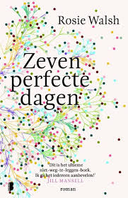Zeven Perfecte Dagen Rosie Walsh Populaire Boeken Boeken Lezen