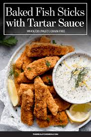 Baked Fish Sticks With Tartar Sauce The Real Food Dietitians Recipe Real Food Recipes Recipes Baked Fish