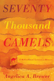 They live through terrible storms and the burning heat of the pacific sun. Seventy Thousand Camels Troubador Book Publishing