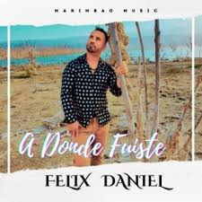 Download Felix Daniel album songs: A Dónde Fuiste
