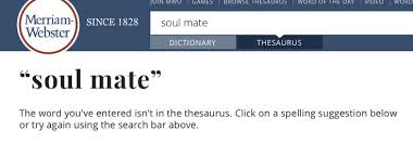 Synonyms · 2'he's very handsome, and so romantic'. Apparently There Is No Synonym For Soulmate Or Soul Mate This Feels Not Right But Oh Well Soulmate Love Advice Soul