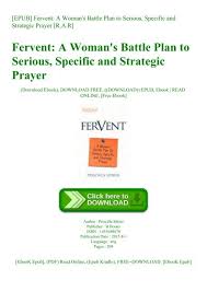 Helping our children thrive when the. Epub Fervent A Woman 039 S Battle Plan To Serious Specific And Strategic Prayer R A R