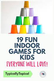 19 Fun Indoor Games For Kids To Play Inside That The Whole Family Will Love Indoor Games For Kids Family Games Indoor Kid Games Indoor