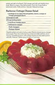 Wow the crowd at the holiday dinner with our special recipes. Bar B Q Jello Retro Recipes Cottage Cheese Salad Food