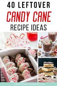 50 Festive Recipes Using Leftover Candy Canes Candy Cane Recipe Candy Cane Dessert Leftover Candy