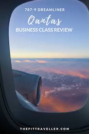 Qantas Dreamliner Business Class Review Melbourne To Los Angeles Business Class Travel Insurance Travel Trailer Insurance